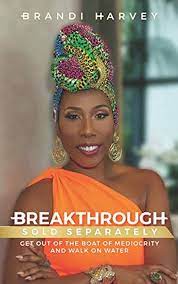 Book cover of "Breakthrough Sold Separately," by Brandi Harvey